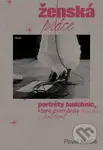 Ženská práce (Příběhy hudebnic, které proměnily scénu i společnost) - kniha z kategorie Sociologie