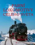Parní lokomotivy celého světa - Udo Paulitz - kniha z kategorie Automobily a doprava