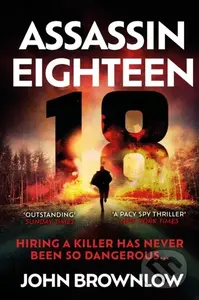 Assassin Eighteen (A gripping action thriller for fans of Jason Bourne and James Bond) - kniha z kategorie Detektivky, thrillery a horory