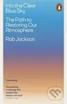 Into the Clear Blue Sky (The Path to Restoring Our Atmosphere)