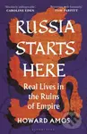 Russia Starts Here - Howard Amos - kniha z kategorie Historie