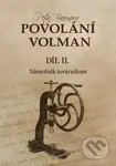 Povolání Volman díl II. (Námořník továrníkem) - Petra Kincl Braunová - kniha z kategorie Společenská beletrie
