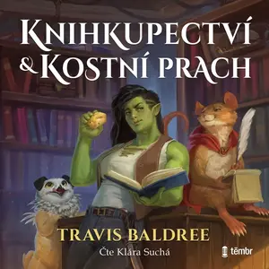 Knihkupectví a kostní prach - Travis Baldree - audiokniha