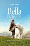 Bella a Sebastián - Nicolas Vanier