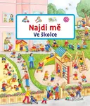 Najdi mě: Ve školce - Susanne Gernhäuser - kniha z kategorie Naučné knihy