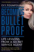 Becoming Bulletproof