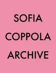 ARCHIVE, SOFIA COPPOLA