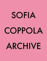 ARCHIVE, SOFIA COPPOLA