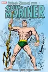 Namor The Sub-Mariner Omnibus Vol. 1 - Stan Lee, Roy Thomas