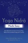 Yoga Nidra Made Easy - Uma Dinsmore-Tuli, Nirlipta Tuli