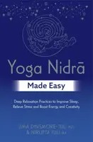 Yoga Nidra Made Easy - Uma Dinsmore-Tuli, Nirlipta Tuli