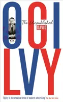 The Unpublished David Ogilvy - David Ogilvy