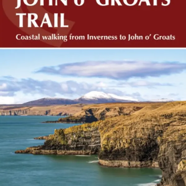 Walking the John o and #039; Groats Trail - Andy Robinson, Jay Wilson