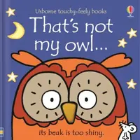 That's not my owl. - Fiona Watt