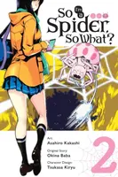 So I'm a Spider, So What?, Vol. 2 (manga) - Bianca Pistillo, Asahiro Kakashi, Okina Baba