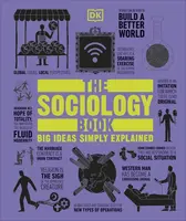 The Sociology Book - Marcus Weeks, Sarah Tomley, Mitchell Hobbs, Megan Todd