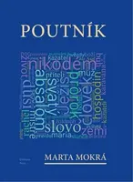 Poutník /Obec unitářů/ - Marta Mokrá