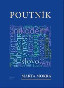Poutník /Obec unitářů/ - Marta Mokrá