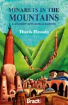 Minarets in the Mountains - Tharik Hussain