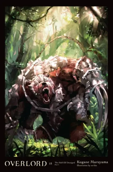 Overlord, Vol. 15 (light novel) - Cunningham Andrew, Maruyama Kugane, So-Bin So-Bin