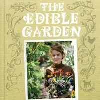 The Edible Garden - Alys Fowler