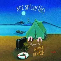 Ivanka Devátá – Kde spí lufťáci