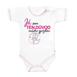 Baby Nellys Body kr.rukáv, Já jsem TEN DŮVOD našeho zpoždění,vel.68