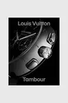 Knížka Louis Vuitton Tambour, Fabienne Reybaud, English