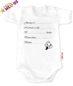 Baby Nellys Body kr. rukáv vel. 86, bílé - Narodil/a jsem se...