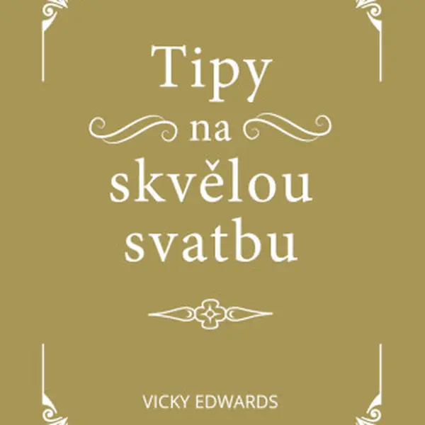 Tipy na skvělou svatbu - Vicky Edwards