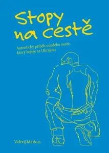 Stopy na cestě - Valerij Serhijovyč Markus