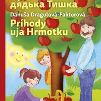 Príhody uja Hrmotku ukrajinsko slovenská - Danuša Dragulová-Faktorová, Ján Mikulčík