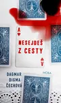 Nesejdeš z cesty - Dagmar Digma Čechová