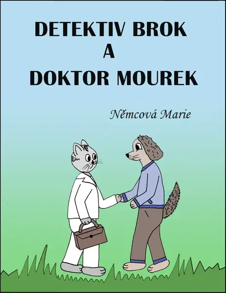 Detektiv Brok a doktor Mourek - Marie Němcová