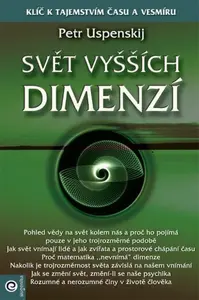 Svět vyšších dimenzí (2) - Petr Uspenskij