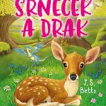 Příběhy z Vrbového hájku - Srneček a drak - J. S. Betts