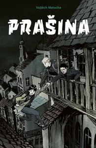Prašina - Vojtěch Matocha