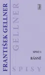 Básně - Spisy I - František Gellner - e-kniha