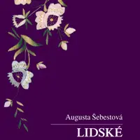 Lidské dokumenty a jiné národopisné poznámky - Augusta Šebestová - e-kniha