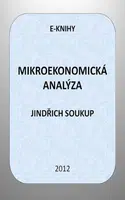 Mikroekonomická analýza - Jindřich Soukup - e-kniha