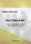 Kultura a my - Radim Bačuvčík - e-kniha