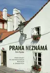 Praha neznámá - Petr Ryska