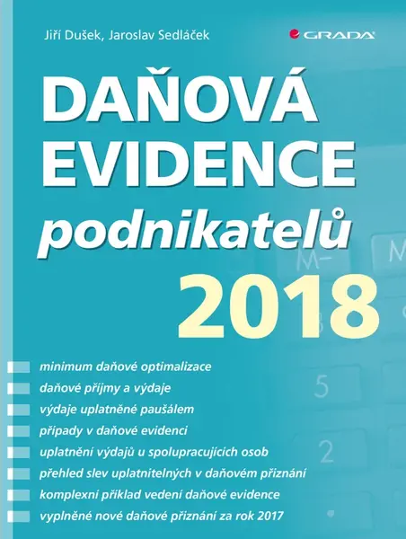 Daňová evidence podnikatelů 2018 - Jaroslav Sedláček, Jiří Dušek