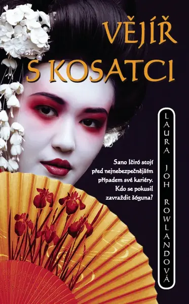 Vějíř s kosatci - Laura Joh Rowlandová