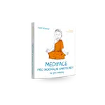 Meditace pro normální smrtelníky, ne pro mnichy - Tomáš Reinbergr - e-kniha