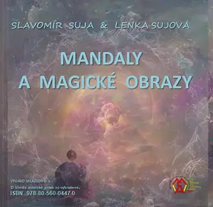 Mandaly a magické obrazky - Slavomír Suja, Lenka Sujová