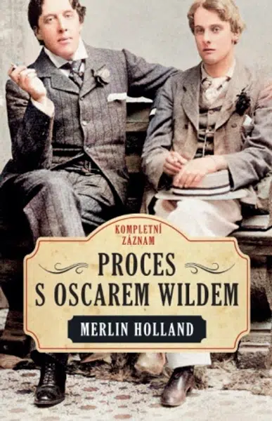 Proces s Oscarem Wildem - Merlin Holland - e-kniha