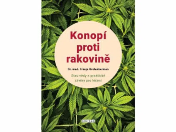 Konopí proti rakovině - Grotenhermen Franjo