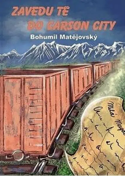 Zavedu tě do Carson City - Bohumil Matějovský