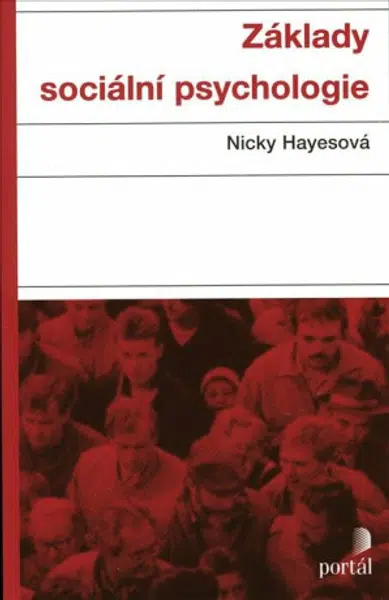 Základy sociální psychologie - Nicky Hayesová